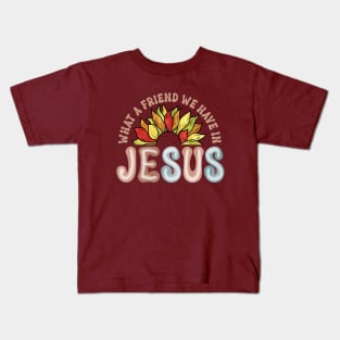 what a friend we have in Jesus sunflower Christian Kids T-Shirt